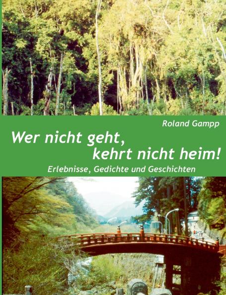 Wer nicht geht kehrt nicht heim