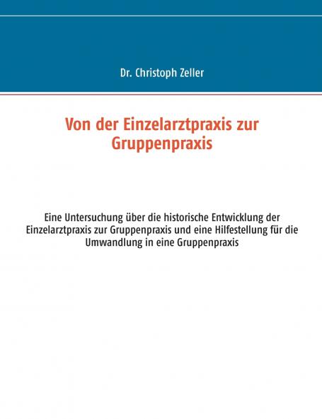 Von der Einzelarztpraxis zur Gruppenpraxis