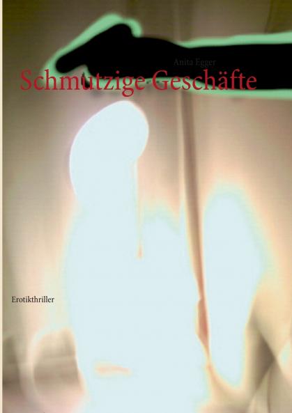 Schmutzige Geschäfte