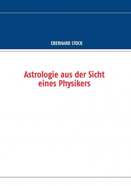 Astrologie aus der Sicht eines Physikers