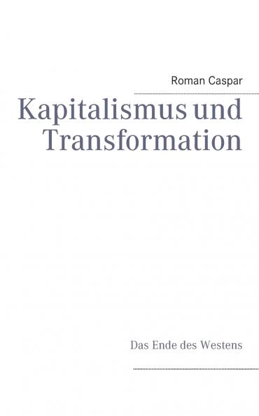 Kapitalismus und Transformation