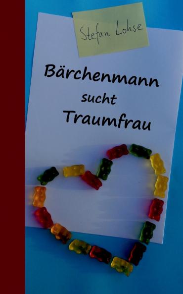 Bärchenmann sucht Traumfrau