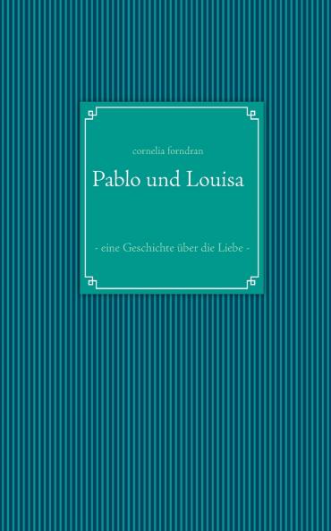 Pablo und Louisa