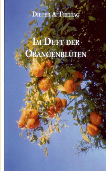 Im Duft der Orangenblüten