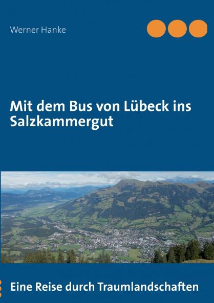 Mit dem Bus von Lübeck ins Salzkammergut