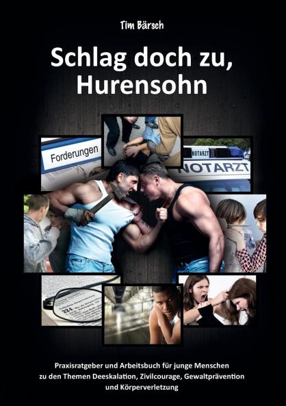 Schlag doch zu Hurensohn