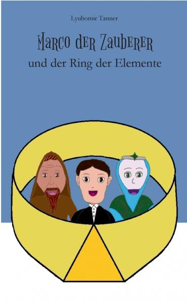 Marco der Zauberer und der Ring der Elemente