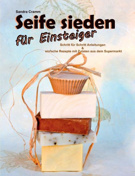 Seife sieden für Einsteiger