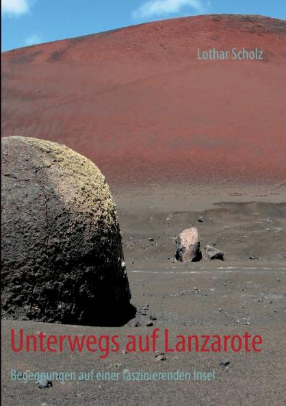 Unterwegs auf Lanzarote