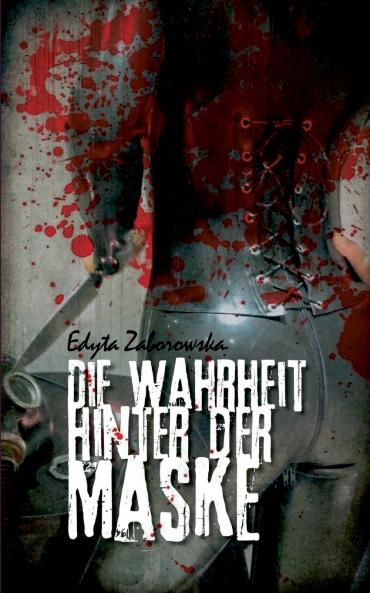 Die Wahrheit hinter der Maske