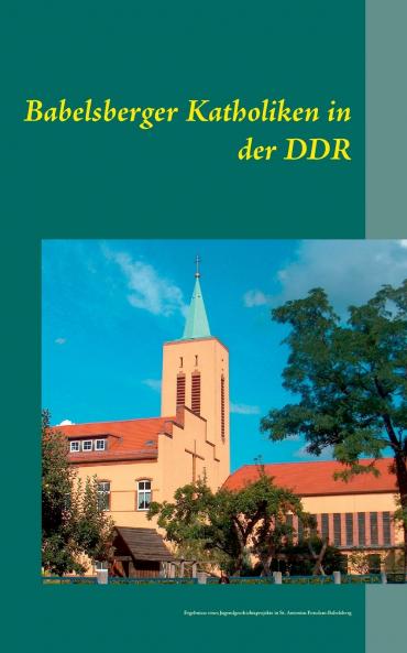 Babelsberger Katholiken in der DDR