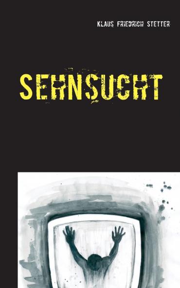 Sehnsucht