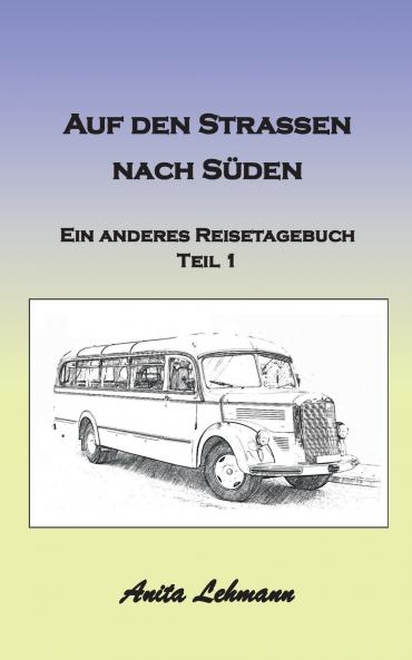 Auf den Strassen nach S��den