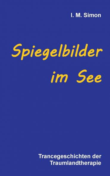 Spiegelbilder im See