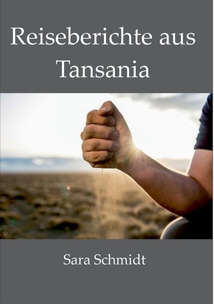 Reiseberichte aus Tansania