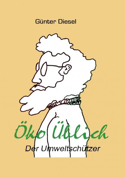Öko Üblich Der Umweltschützer