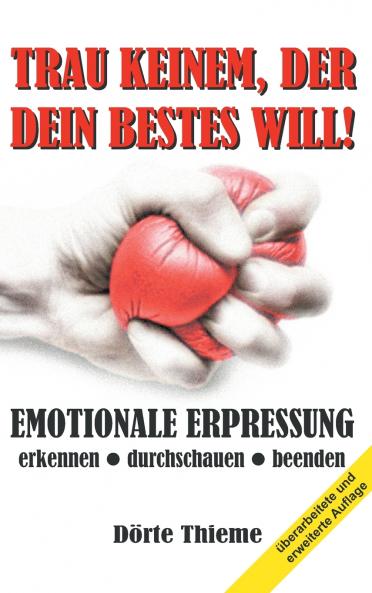 TRAU KEINEM DER DEIN BESTES WILL!