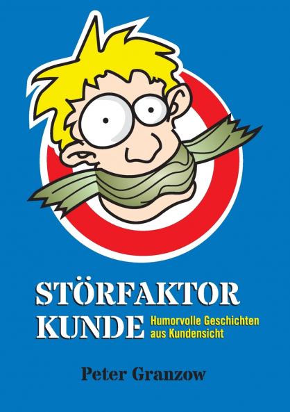 Störfaktor Kunde