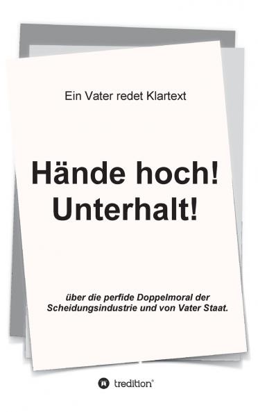 Hände hoch! Unterhalt!