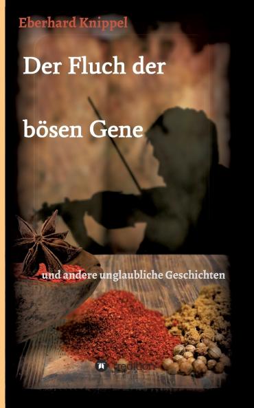 Der Fluch der bösen Gene