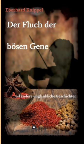 Der Fluch der bösen Gene