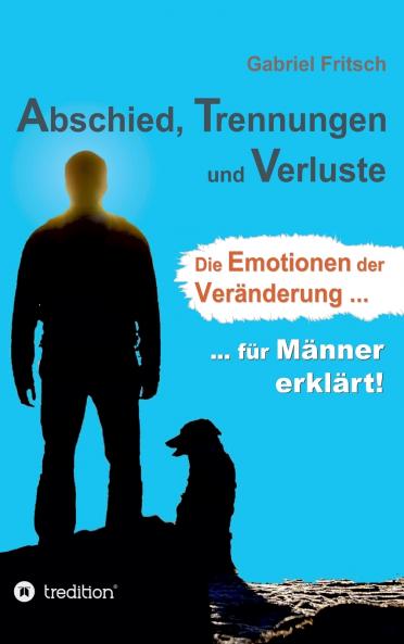 Abschied Trennungen und Verluste