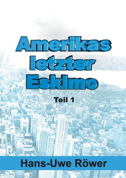 Amerikas letzter Eskimo