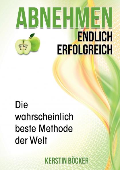 Abnehmen - Endlich erfolgreich.