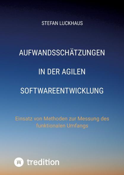 Aufwandsschätzungen in der agilen Softwareentwicklung