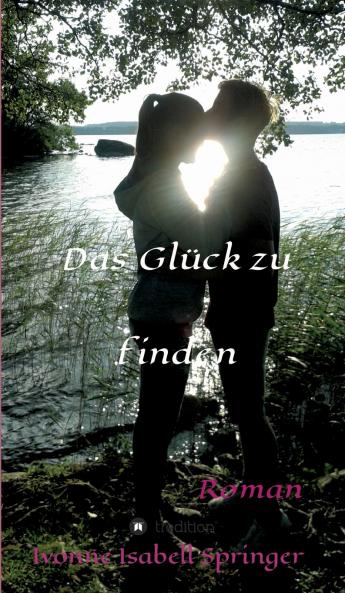 Das Glück zu finden