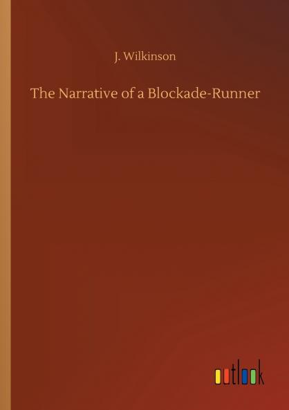 The Narrative of a Blockade-Runner