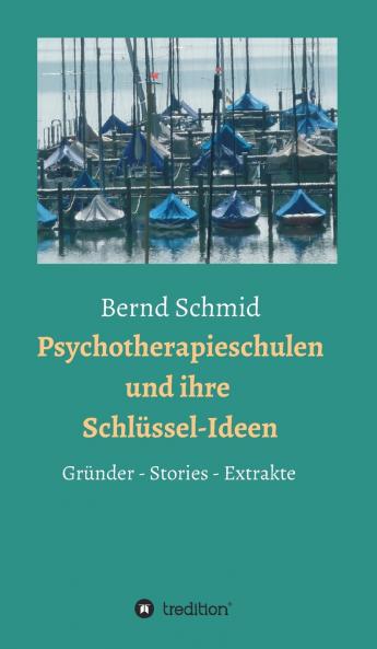 Psychotherapieschulen und ihre Schlüssel-Ideen