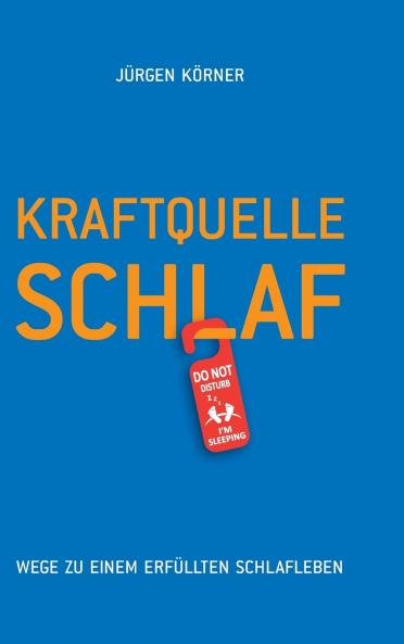 Kraftquelle Schlaf