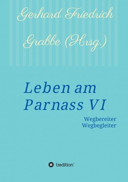 Leben am Parnass VI