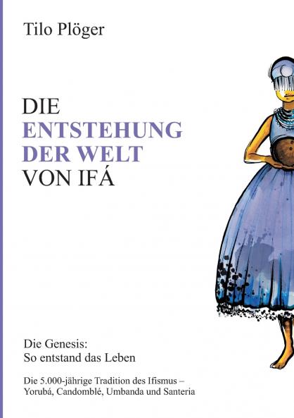 DIE ENTSTEHUNG DER WELT VON IFÁ