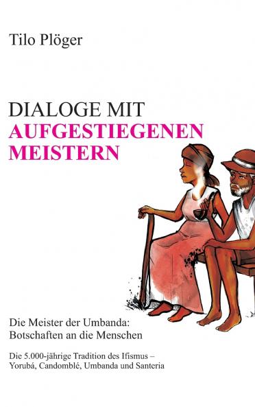 DIALOGE MIT AUFGESTIEGENEN MEISTERN