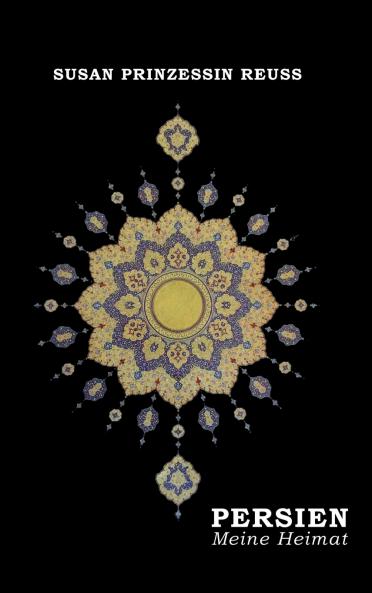 Persien - Meine Heimat