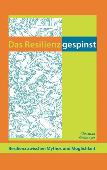 Das Resilienzgespinst