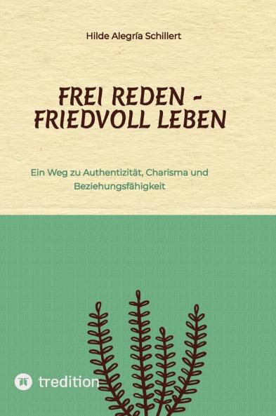 Frei Reden - Friedvoll Leben
