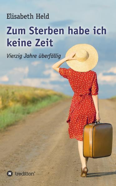 Zum Sterben habe ich keine Zeit