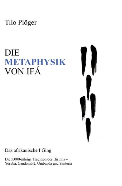 DIE METAPHYSIK VON IFÁ