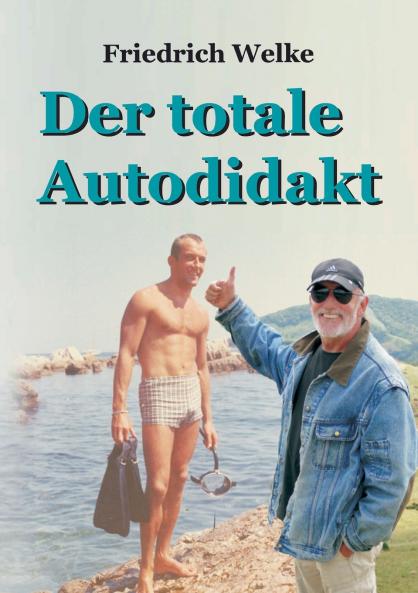 Der totale Autodidakt
