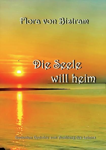 Die Seele will heim