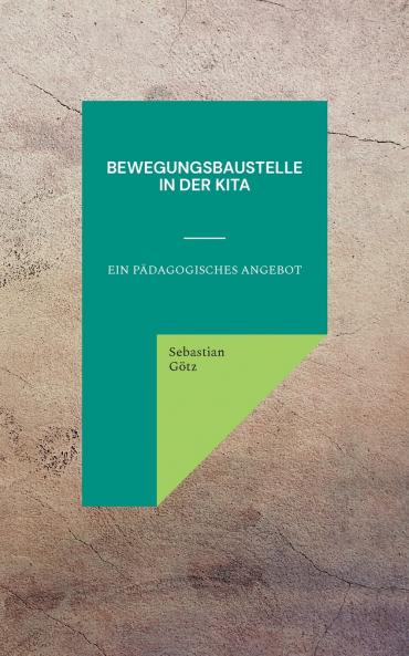 Bewegungsbaustelle in der Kita