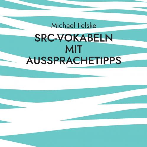 SRC-Vokabeln mit Aussprachetipps