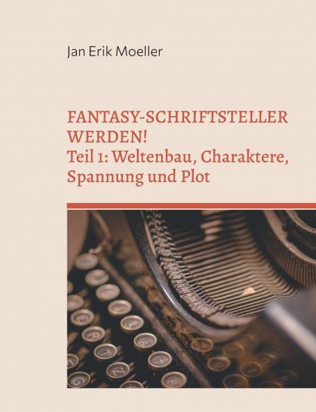 Fantasy-Schriftsteller werden!