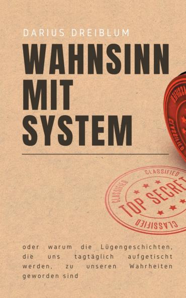 Wahnsinn mit System