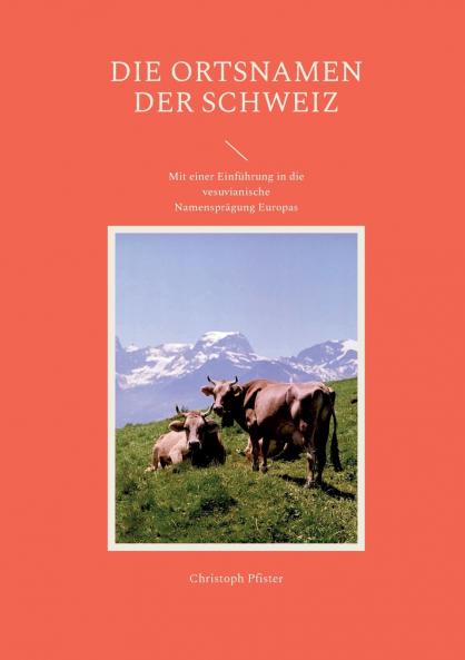 Die Ortsnamen der Schweiz