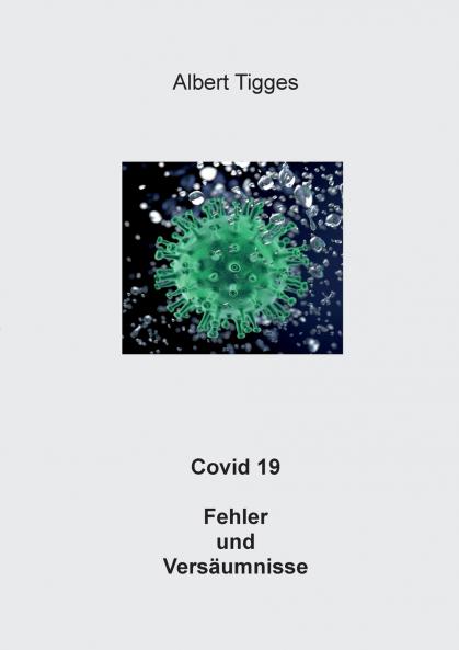 Covid 19 Fehler und Versäumnisse