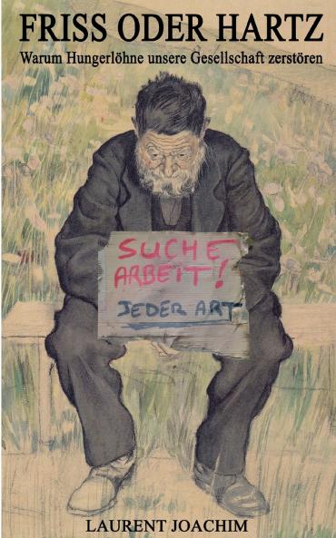 Friss oder Hartz